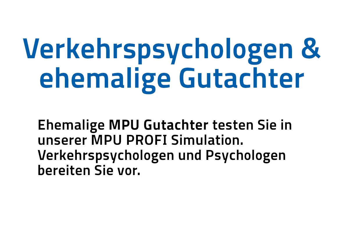 Verkehrspsychologen & ehemalige Gutachter Ehemalige MPU Gutachter testen Sie in unserer MPU PROFI Simulation. Verkehrspsychologen und Psychologen bereiten Sie vor.